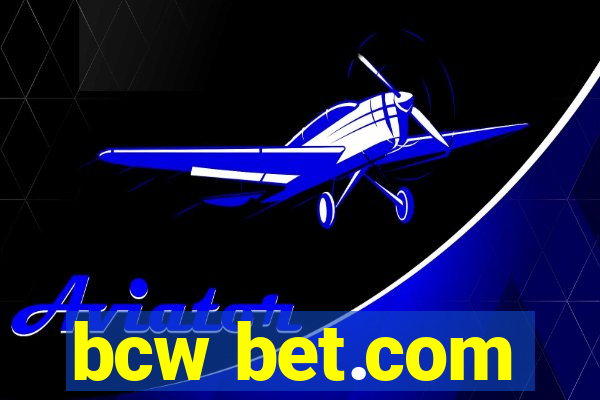 bcw bet.com